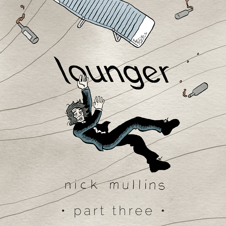 square preview of Lounger issue 3 by Nick Mullins